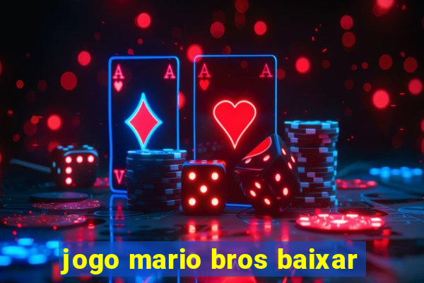 jogo mario bros baixar